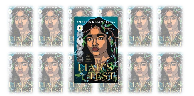 Cover art for 'Liar's Test' by Ambelin Kwaymullina. A young woman’s face is framed by blue flowers and green vines on a dark blue background. The title, Liars Test, is in large gold letters at the bottom of the cover, with the author’s name, Ambelin Kwaymullina, displayed in white text at the top. Six book award stickers are displayed on the left hand side of the cover.